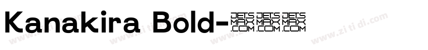 Kanakira Bold字体转换
